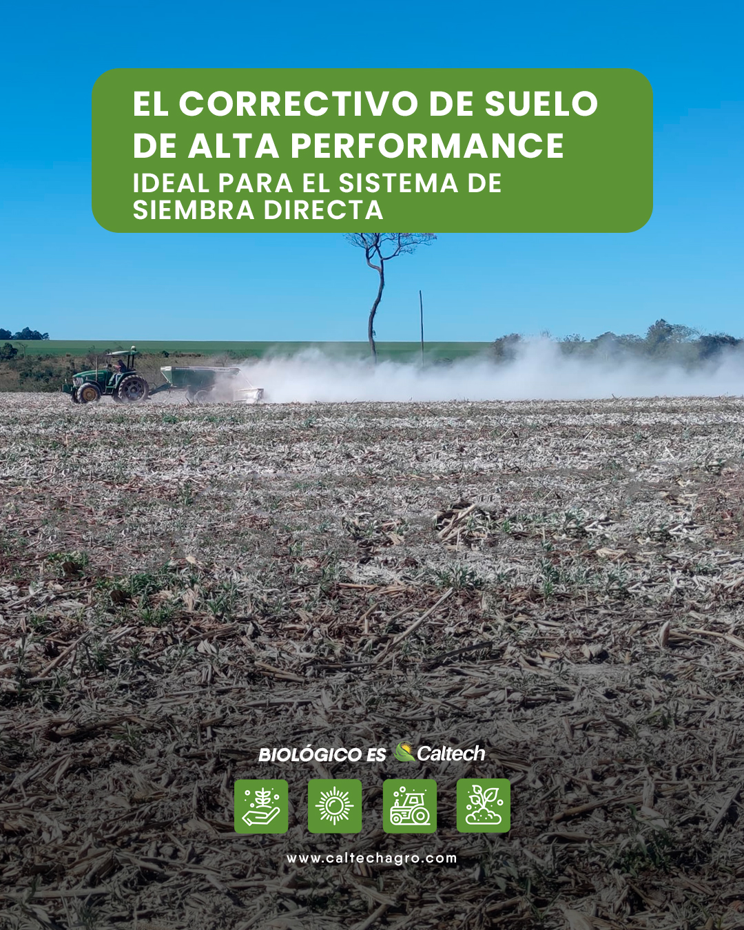 El Correctivo de Suelo de Alta Performance ideal para el sistema de siembra directa