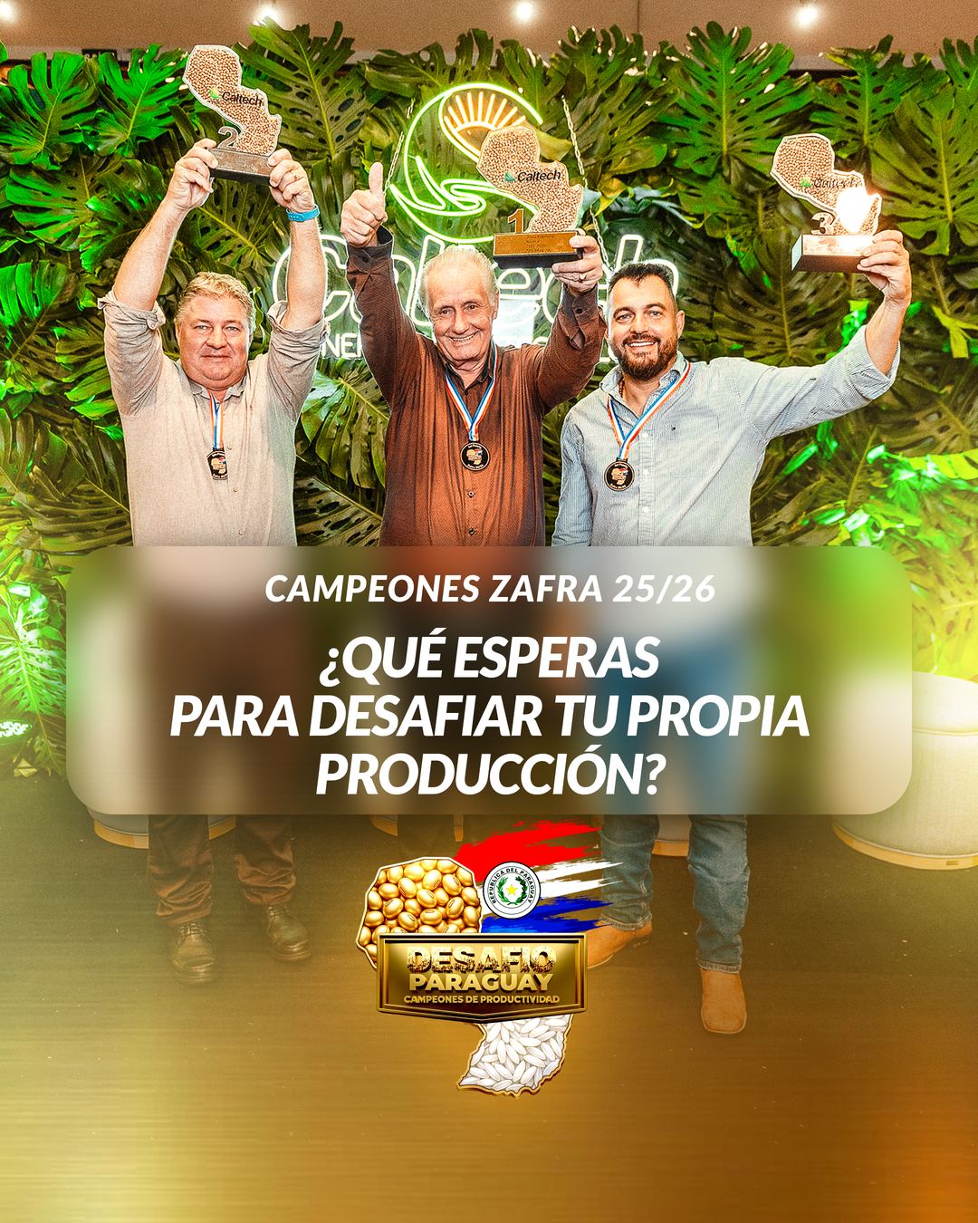 Desafío Paraguay · Campeones zafra 25/26 · ¿Qué esperas para desafiar tu propia producción?